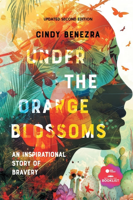 Book cover for Under The Orange Blossoms: An Inspirational Story of Bravery (Updated Second)