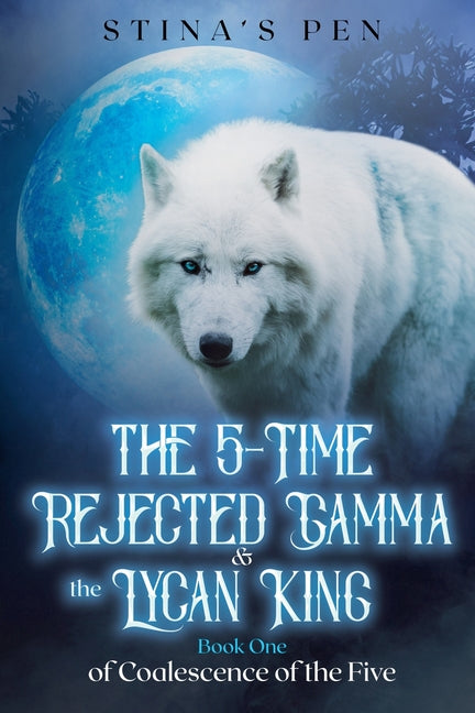 Book cover for 5-Time Rejected Gamma & the Lycan King
