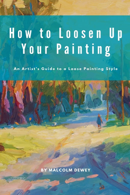 Book cover for How to Loosen Up Your Painting