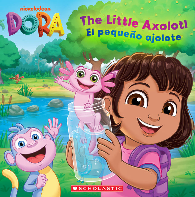Book cover for Dora: The Little Axolotl / El Pequeño Ajolote