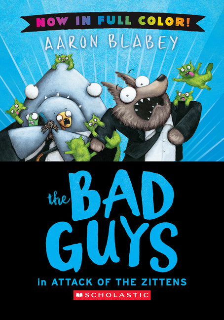 Book cover for Bad Guys in Attack of the Zitten (Bad Guys #4 Color Edition)