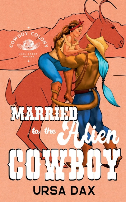 Book cover for Married to the Alien Cowboy