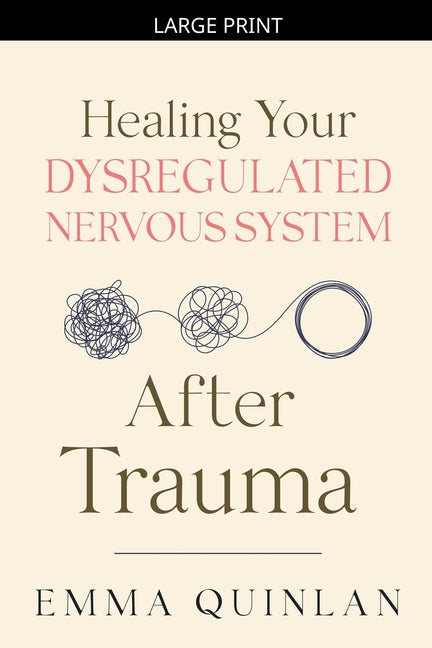 Book cover for Healing Your Dysregulated Nervous System After Trauma