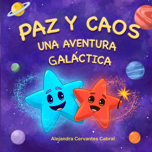 Book cover for Paz y Caos: Una aventura galáctica