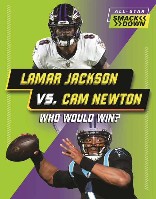 Book cover for Lamar Jackson vs. CAM Newton: Who Would Win?