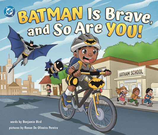 Book cover for Batman Is Brave, and So Are You!