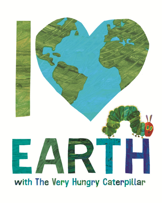 Book cover for I Love Earth with the Very Hungry Caterpillar