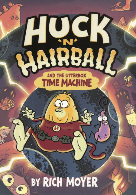 Book cover for Huck 'n' Hairball and the Litterbox Time Machine