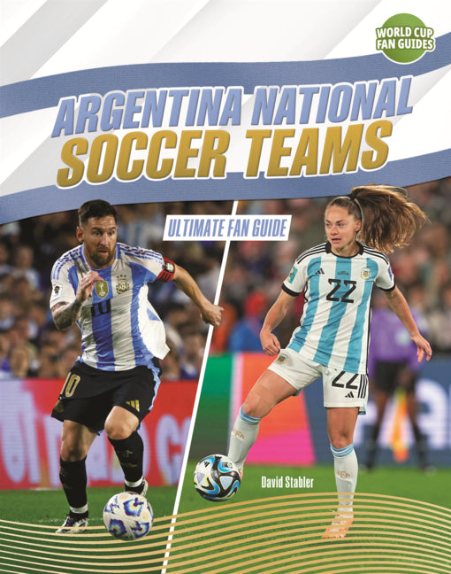 Book cover for Argentina National Soccer Teams: Ultimate Fan Guide