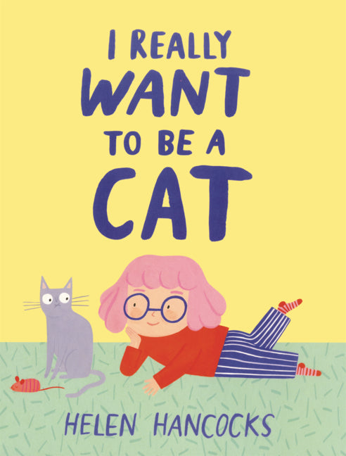 Book cover for I Really Want to Be a Cat