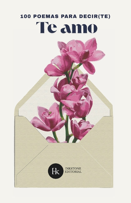 Book cover for 100 poemas para decir(te) te amo: Antología romántica