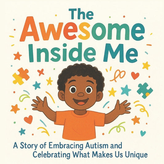 Book cover for Awesome Inside Me: A Heartwarming Picture Book Celebrating Autism, Uniqueness, and Confidence - A Perfect Read-Aloud for Children Ages 3-8