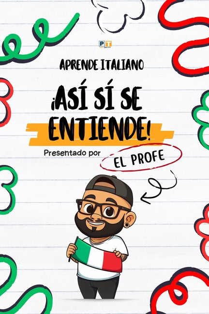 Book cover for ¡Así sí se entiende!: Aprende Italiano