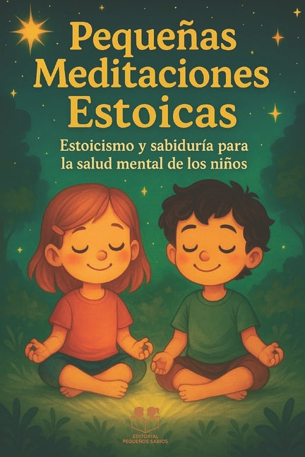 Book cover for Pequeñas Meditaciones Estoicas: Estoicismo y sabiduría para la salud mental de los niños