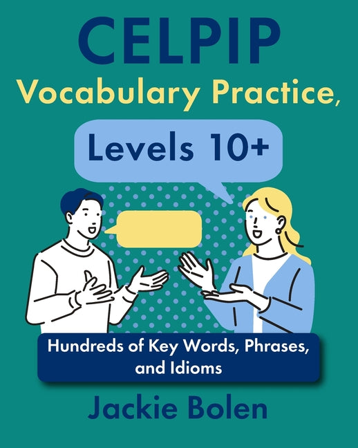 Book cover for CELPIP Vocabulary Practice, Levels 10+: Hundreds of Key Words, Phrases, and Idioms