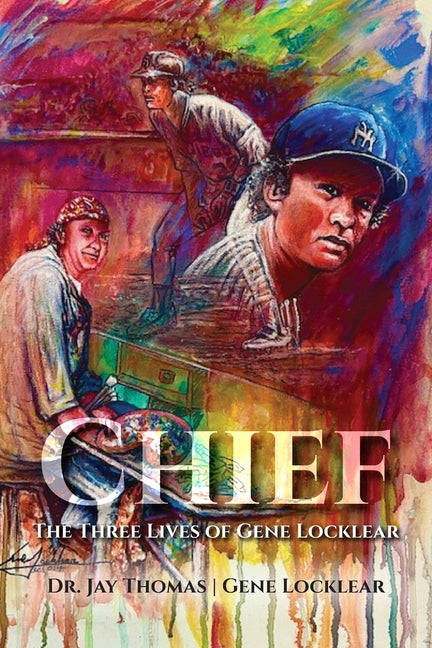 Book cover for Chief: The Three Lives of Gene Locklear