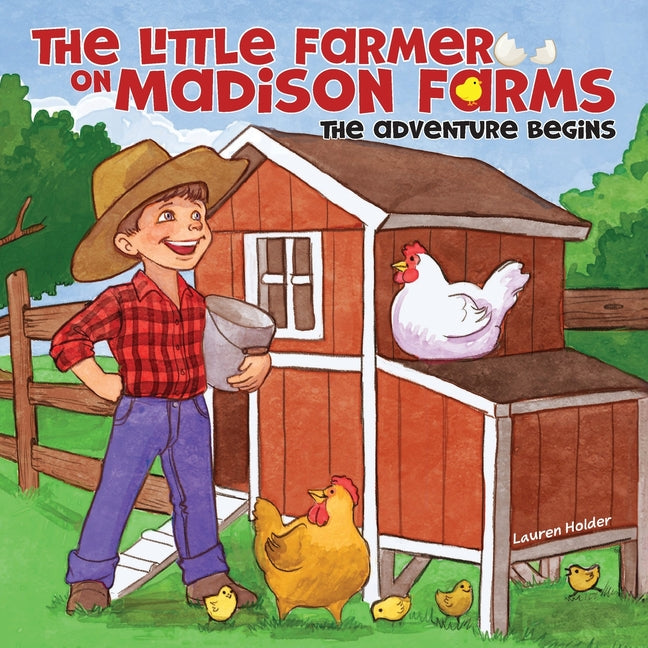 Book cover for Little Farmer on Madison Farms: The Adventure Begins