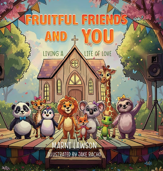 Book cover for Fruitful Friends and YOU: Living a Life of Love