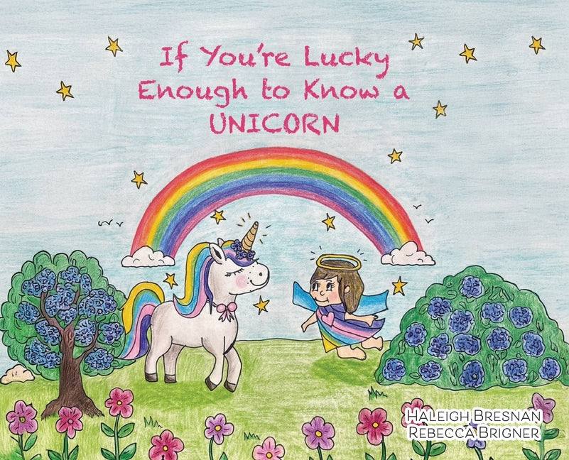Book cover for If You're Lucky Enough to Know a Unicorn