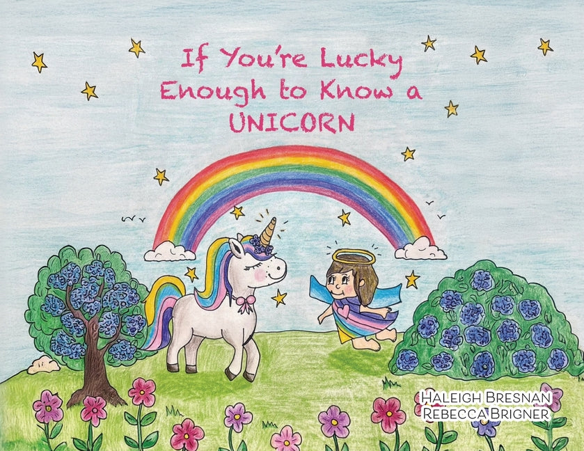 Book cover for If You're Lucky Enough to Know a Unicorn