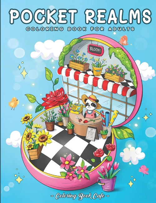 Book cover for Pocket Realms: A Coloring Book for Adults Featuring Mini Worlds with Cute Characters and Tiny Items for Stress Relief and Relaxation