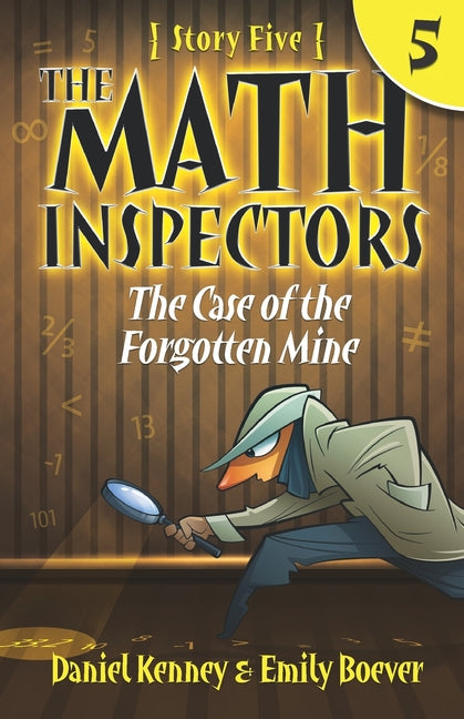 Book cover for Math Inspectors 5: The Case of the Forgotten Mine