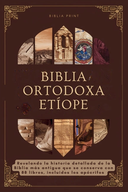 Book cover for Biblia Ortodoxa Etíope: Revelando la historia detallada de la Biblia más antigua que se conserva con 88 libros, incluidos los apócrifos