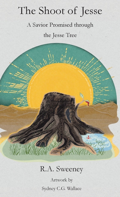 Book cover for Shoot of Jesse: A Savior Promised through the Jesse Tree
