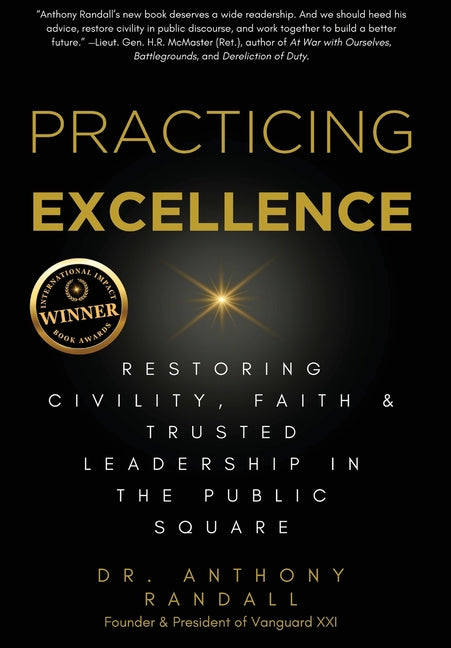 Book cover for Practicing Excellence: Restoring Civility, Faith & Trusted Leadership in the Public Square