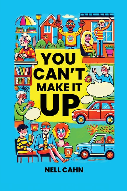 Book cover for You Can't Make It Up
