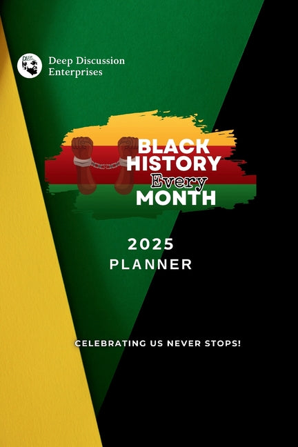 Book cover for Black History Every Month Monthly Planner