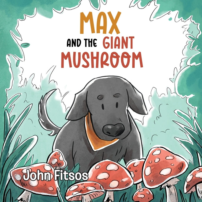 Book cover for Max and the Giant Mushroom