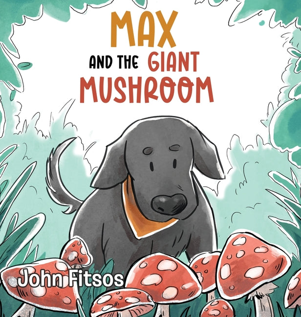 Book cover for Max and the Giant Mushroom