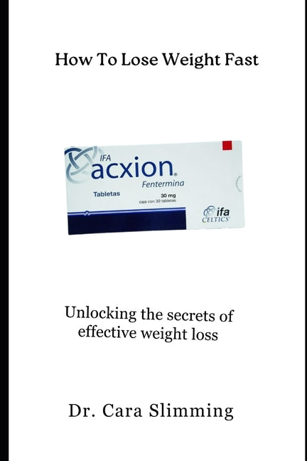 Book cover for How To Lose Weight Fast: Unlocking the secrets of effective weight loss