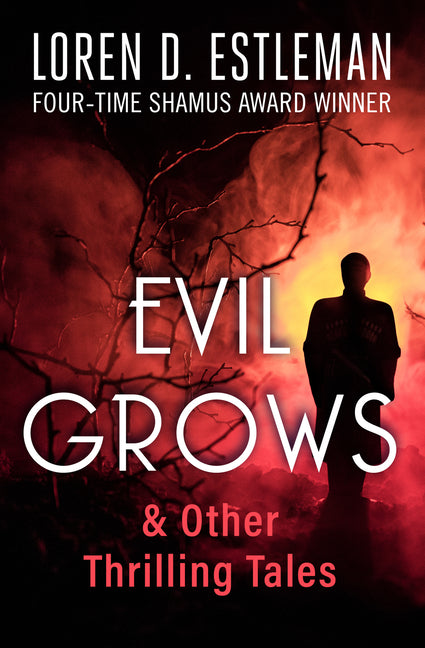Book cover for Evil Grows: & Other Thrilling Tales