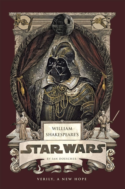 Book cover for William Shakespeare's Star Wars: Verily, a New Hope [Pbk Reissue]