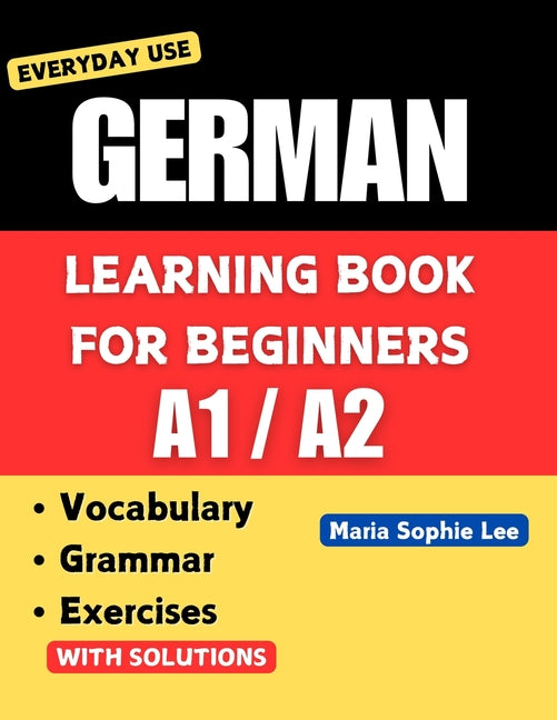 Book cover for German Learning Book for Beginners A1-A2: Essential Vocabulary, Grammar, and Practical Exercises for Everyday Conversations