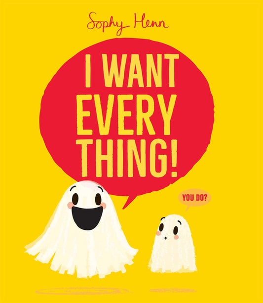 Book cover for I Want Everything!