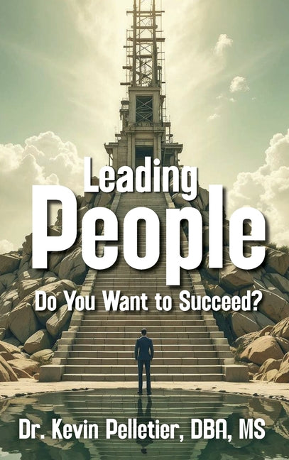 Book cover for Leading People: Do You Want to Succeed?