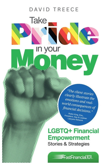 Book cover for Take Pride in Your Money: LGBTQ+ Financial Empowerment Stories & Strategies