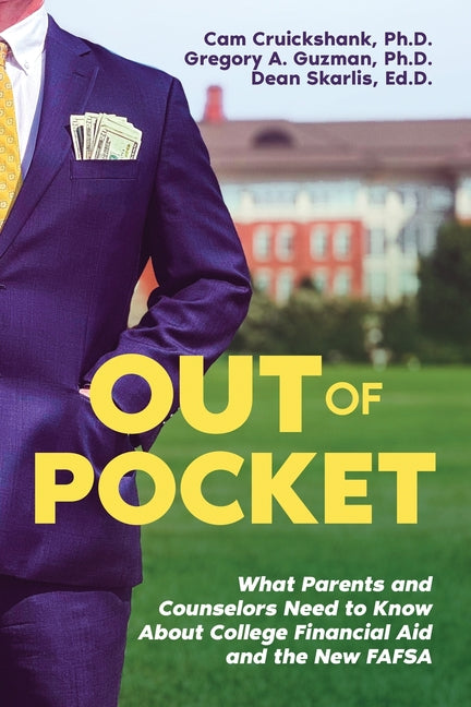 Book cover for Out of Pocket: What Parents and Counselors Need to Know About College Financial Aid and the New FAFSA