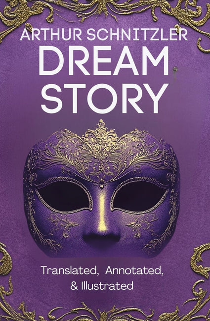 Book cover for Dream Story (Translated, Annotated, & Illustrated)
