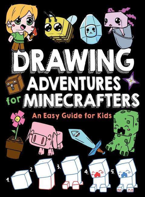 Book cover for Drawing Adventures for Minecrafters: An Easy Guide for Kids