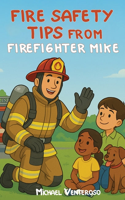 Book cover for Fire Safety Tips from Firefighter Mike