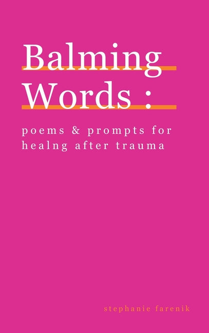 Book cover for Balming Words: Poems & Prompts for Healing After Trauma
