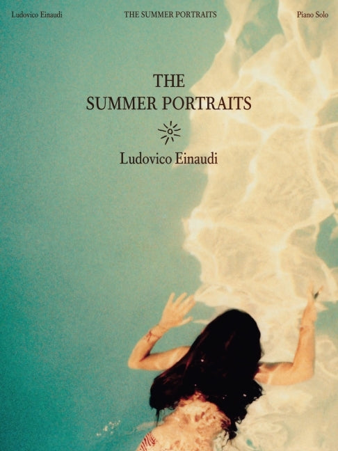 Book cover for Ludovico Einaudi: The Summer Portraits - Piano Solo Folio