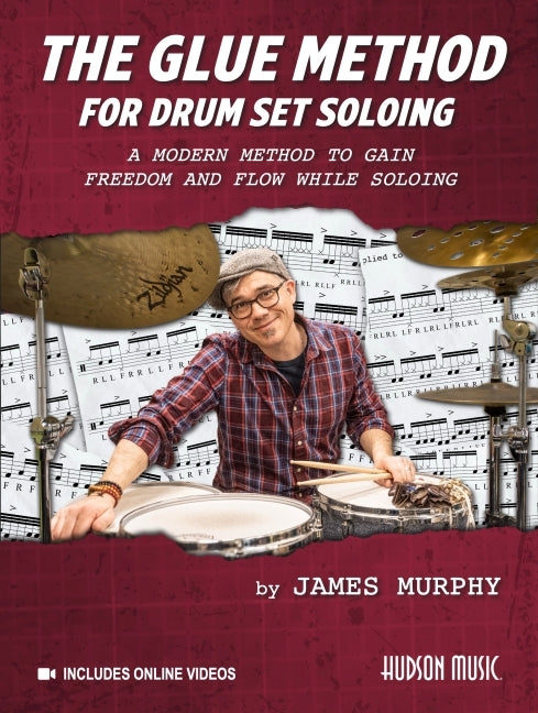 Book cover for Glue Method for Drum Set Soloing: A Modern Method to Gain Freedom and Flow While Soloing