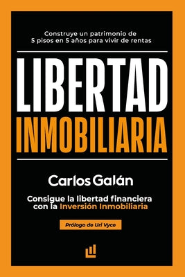 Book cover for Libertad Inmobiliaria: Consigue la libertad financiera con la inversión inmobiliaria