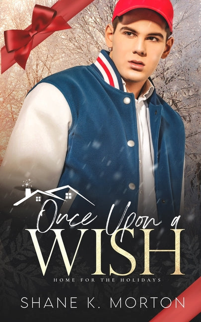 Book cover for Once Upon A Wish: An MM Holiday Romance