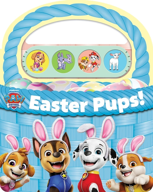 Book cover for Nickelodeon Paw Patrol: Easter Pups! Sound Book [With Battery]